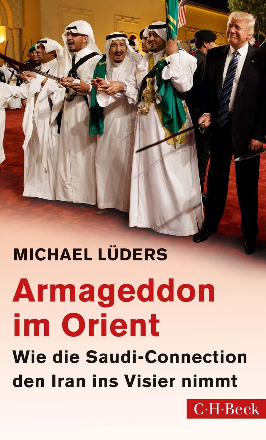Cover: 9783406745324 | Armageddon im Orient | Michael Lüders | Taschenbuch | Deutsch | 2019