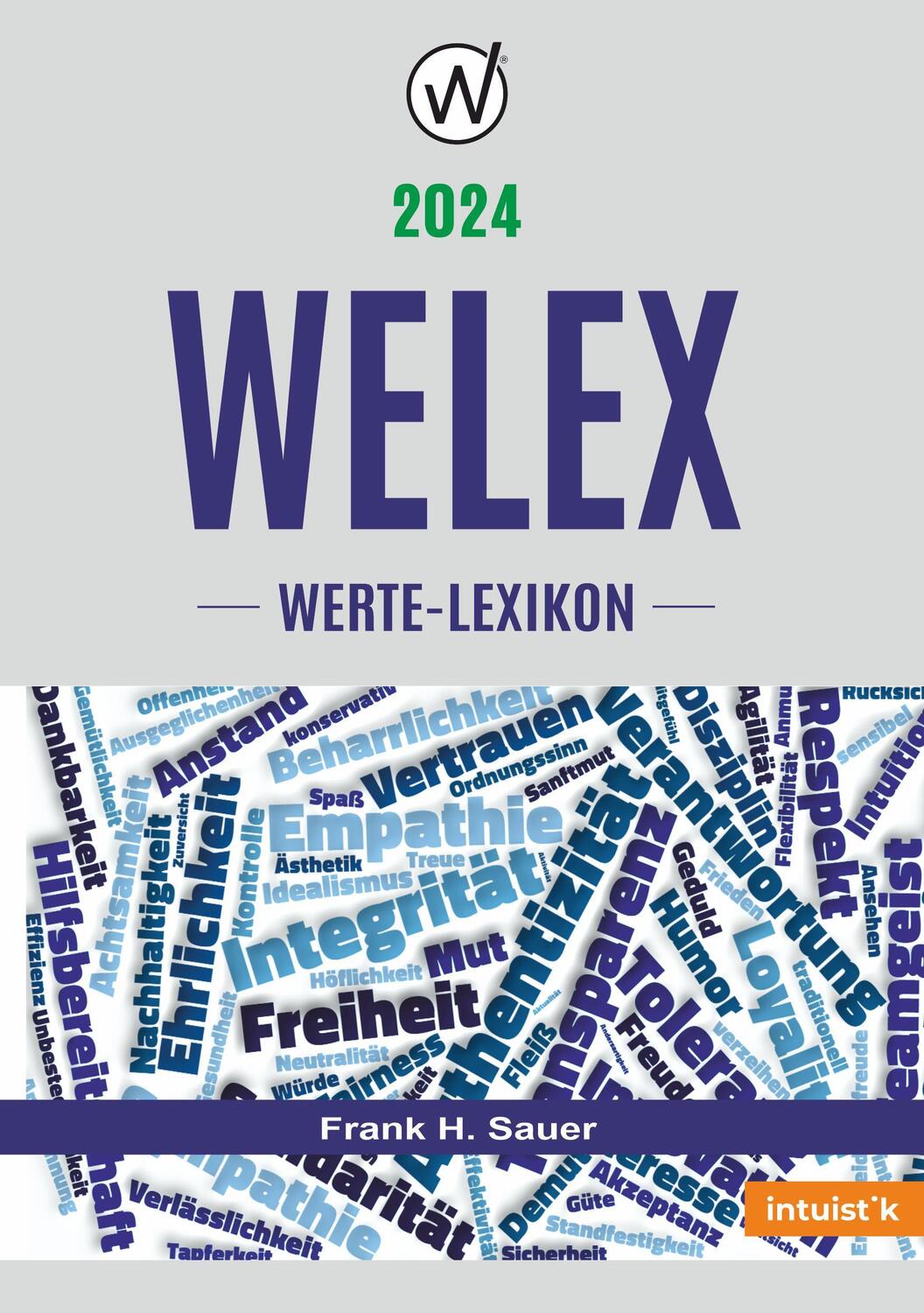 Cover: 9783947672080 | WELEX | Werte-Lexikon 2024 | Frank H. Sauer | Buch | Deutsch | 2024