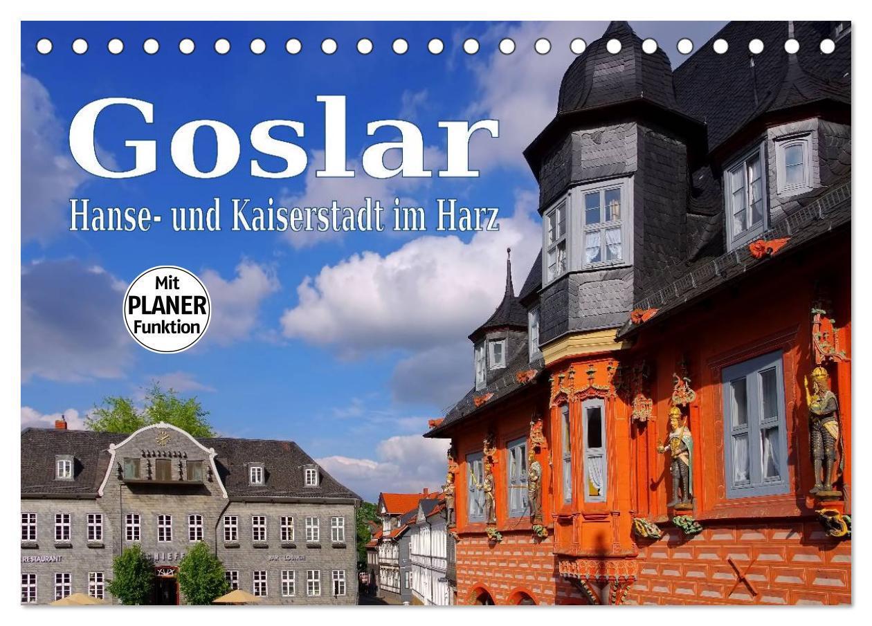 Cover: 9783383307102 | Goslar - Hanse- und Kaiserstadt im Harz (Tischkalender 2024 DIN A5...