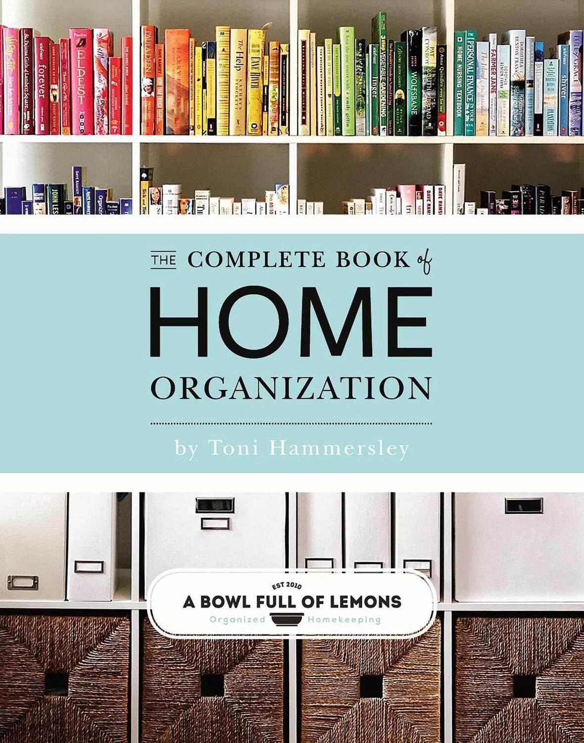 Cover: 9781681884103 | Complete Book Of Home Organization | Toni Hammersley | Taschenbuch