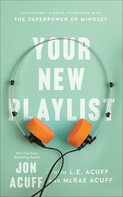 Cover: 9781540902481 | Your New Playlist: The Student's Guide to Tapping Into the...