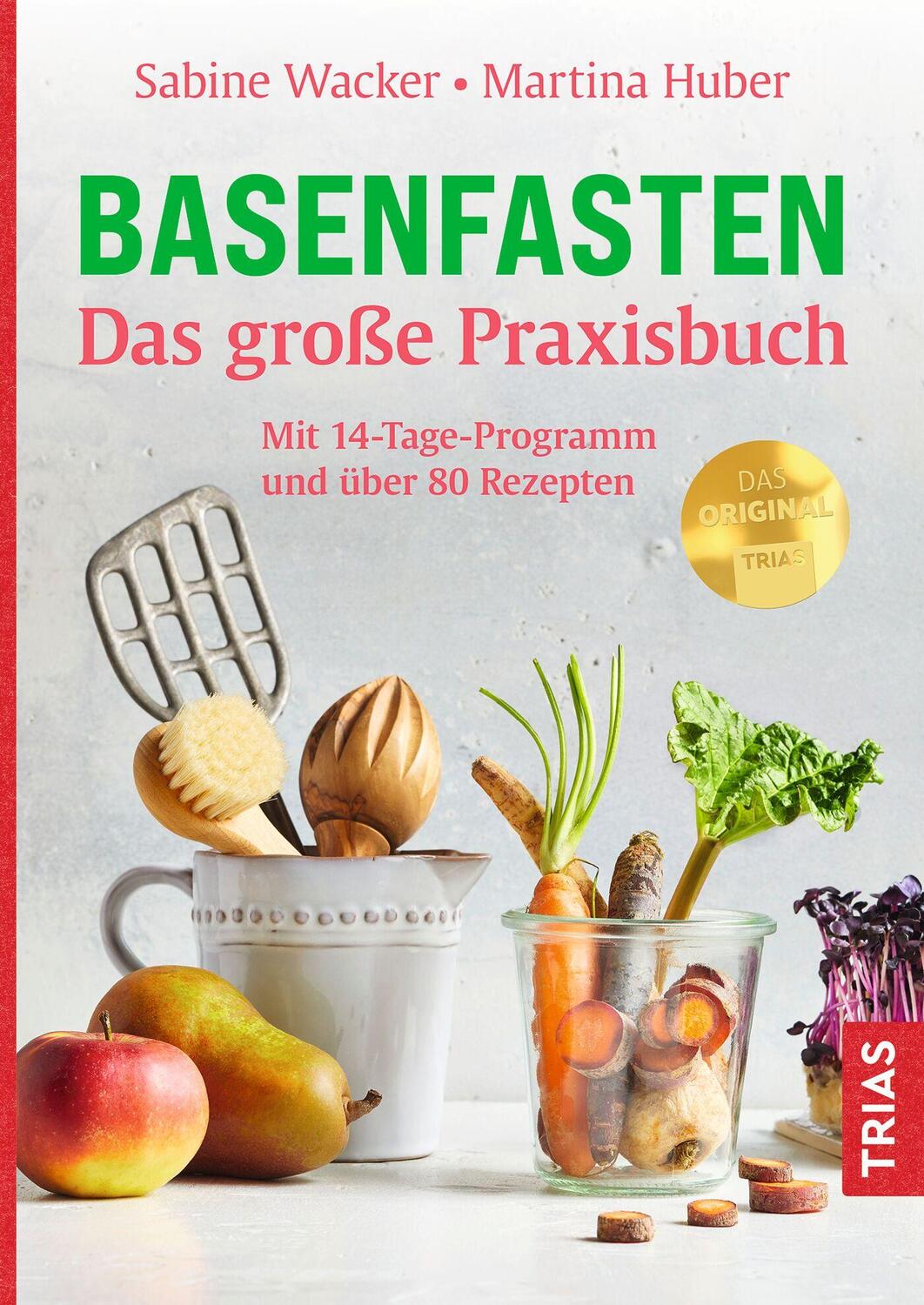 Cover: 9783432116891 | Basenfasten - Das große Praxisbuch | Sabine Wacker (u. a.) | Buch