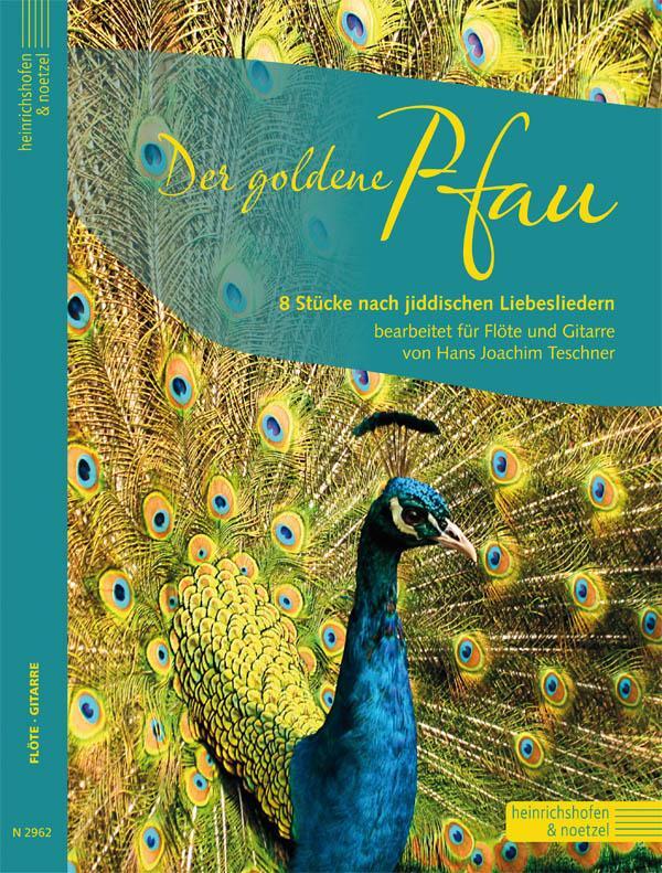 Cover: 9790204429622 | Der goldene Pfau | 8 Stücke nach jiddischen Liebesliedern | Teschner