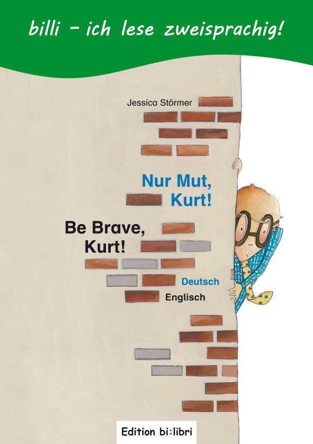 Cover: 9783199495956 | Nur Mut, Kurt! Kinderbuch Deutsch-Englisch mit Leserätsel | Störmer