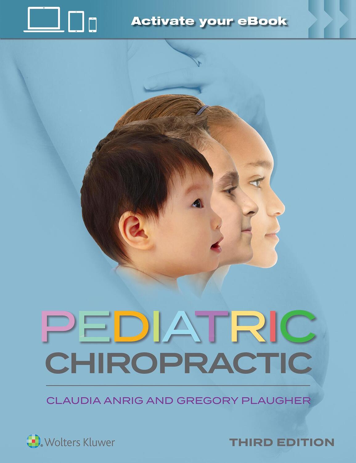 Cover: 9781975163105 | Pediatric Chiropractic | Claudia A Anrig (u. a.) | Buch | Gebunden