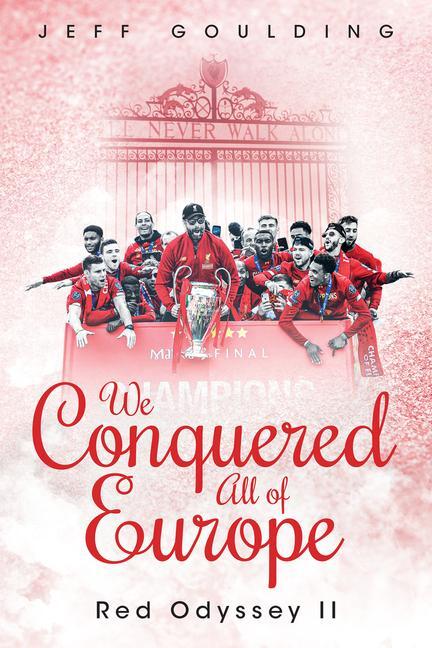 Cover: 9781785315992 | We Conquered All of Europe | Red Odyssey II | Jeff Goulding | Buch