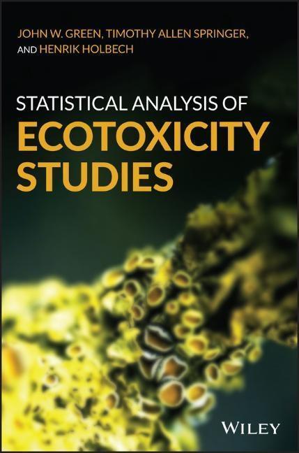 Cover: 9781119088349 | Statistical Analysis of Ecotoxicity Studies | John W Green (u. a.)