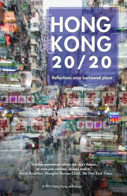 Cover: 9789887792765 | Hong Kong 20/20 | Reflections on a Borrowed Place | Tammy Ho (u. a.)