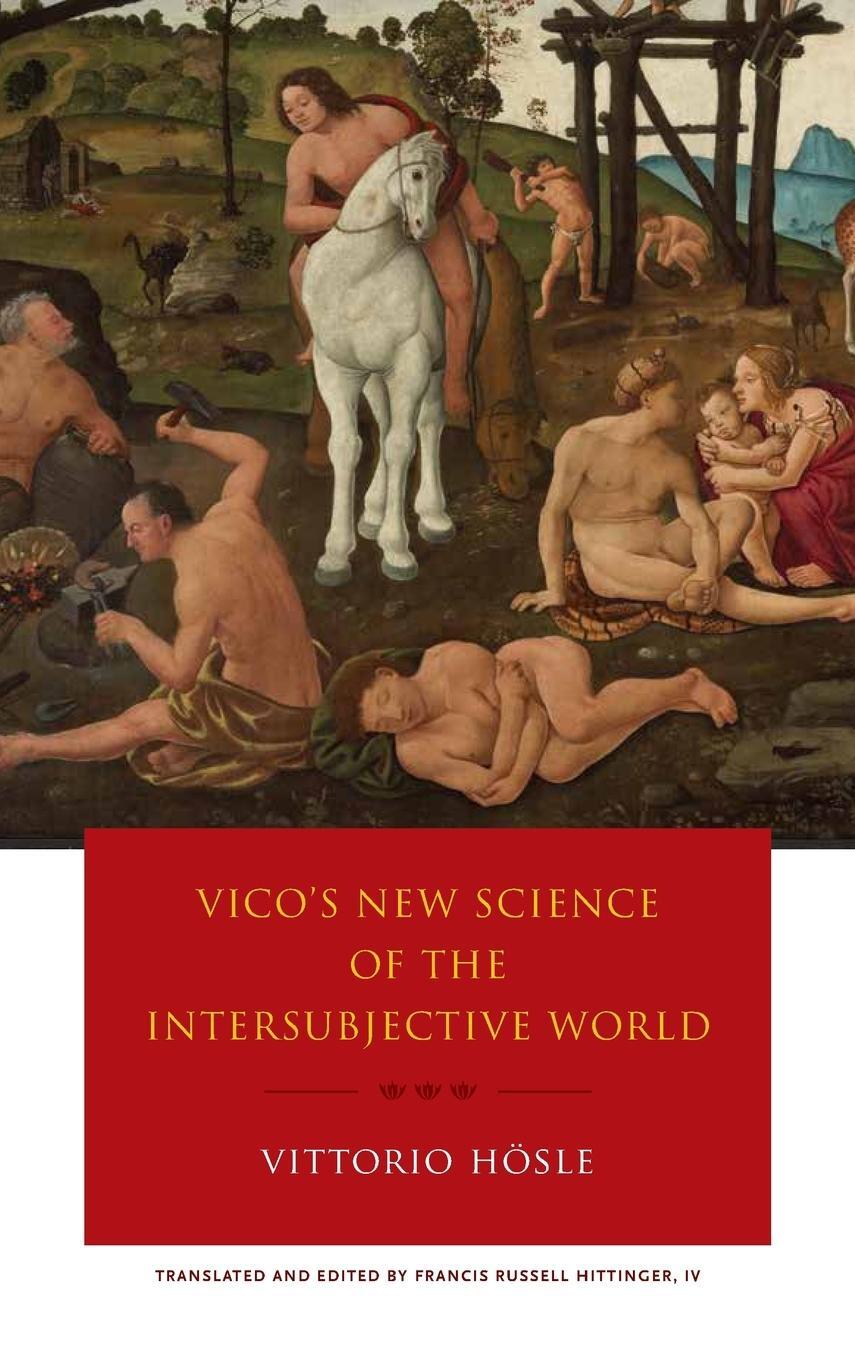 Cover: 9780268100285 | Vico's New Science of the Intersubjective World | Vittorio Hösle