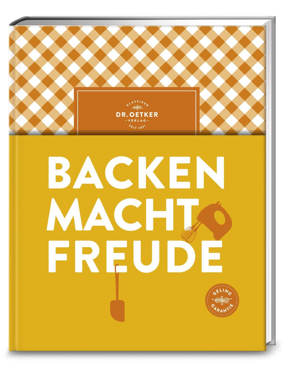 Cover: 9783767016712 | Backen macht Freude | Oetker | Buch | 544 S. | Deutsch | 2018