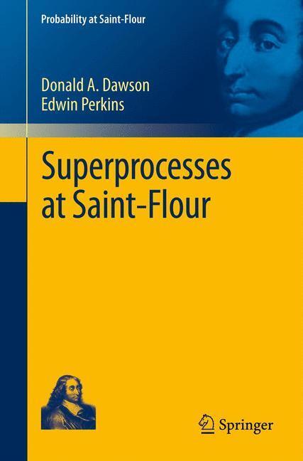 Cover: 9783642254314 | Superprocesses at Saint-Flour | Edwin Perkins (u. a.) | Taschenbuch