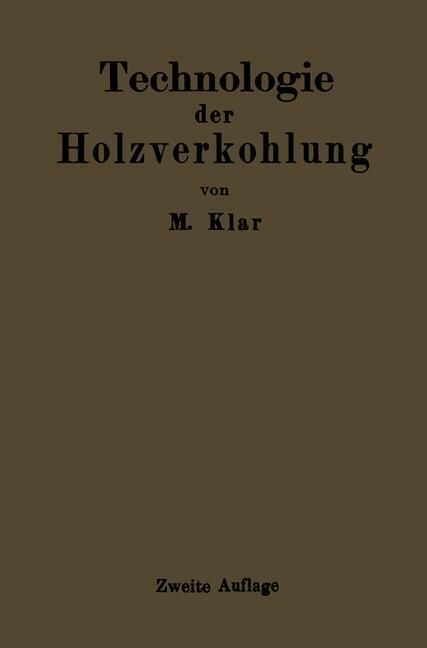 Cover: 9783642984969 | Technologie der Holzverkohlung | Max Klar | Taschenbuch | Springer