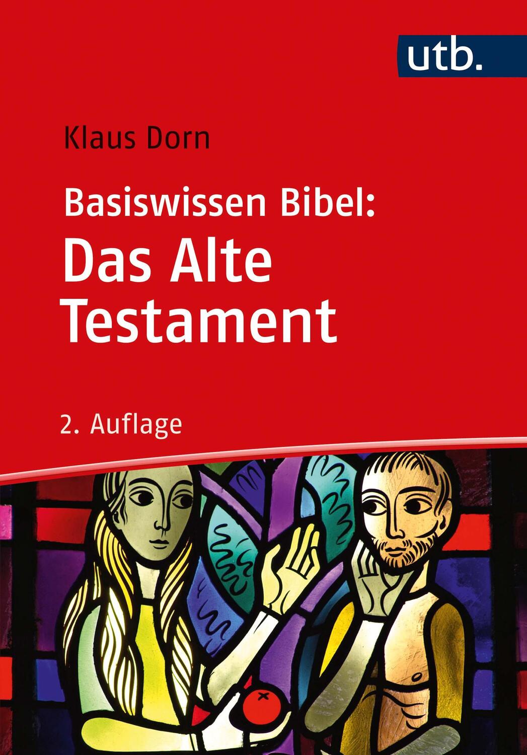 Cover: 9783825256326 | Basiswissen Bibel: Das Alte Testament | Klaus Dorn | Taschenbuch | UTB
