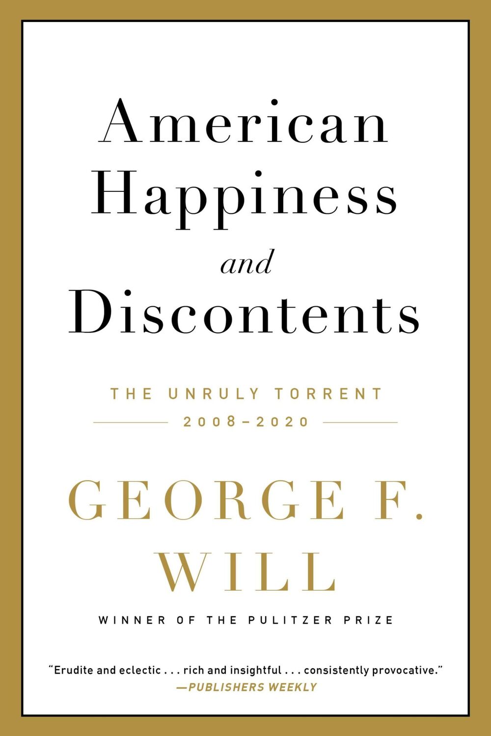 Cover: 9780306924392 | American Happiness and Discontents | The Unruly Torrent, 2008-2020