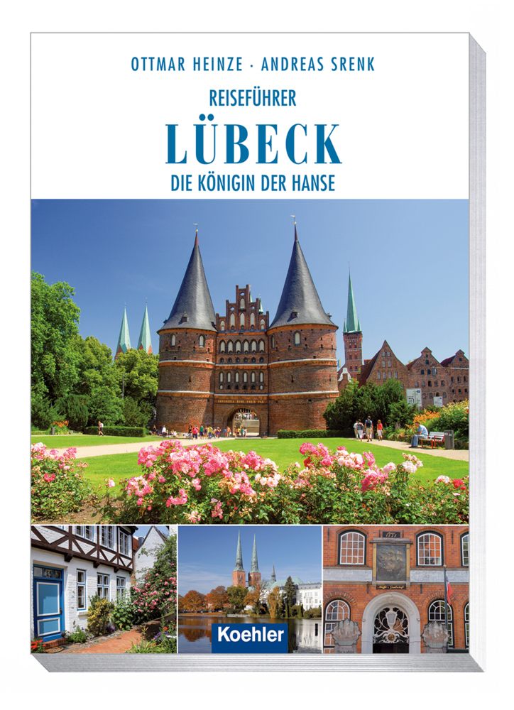 Cover: 9783782212694 | Reiseführer Lübeck | Die Königin der Hanse | Ottmar Heinze (u. a.)
