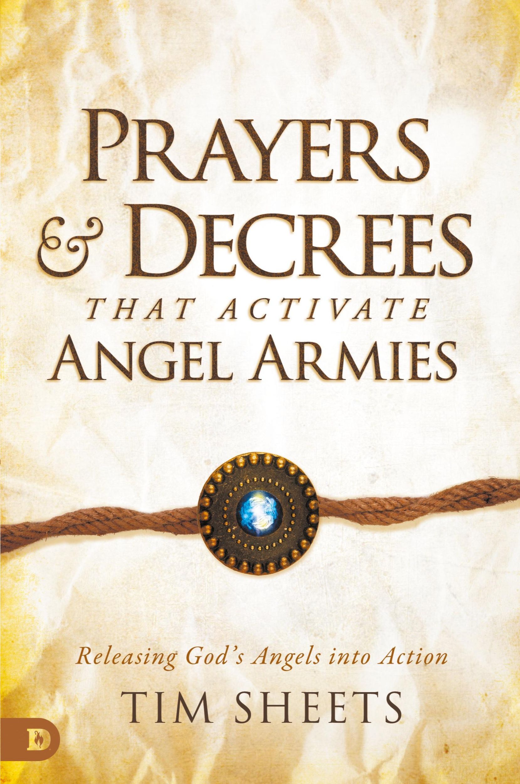 Cover: 9780768463132 | Prayers and Decrees that Activate Angel Armies | Tim Sheets | Buch