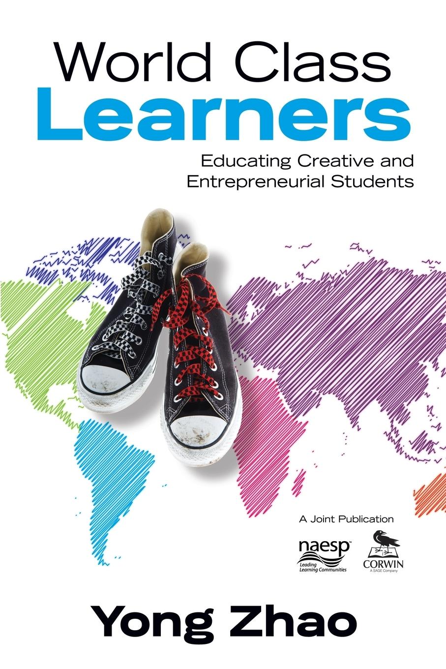 Cover: 9781452203980 | World Class Learners | Educating Creative and Entrepreneurial Students