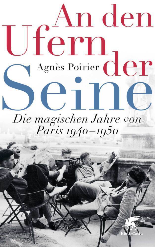 Cover: 9783608964011 | An den Ufern der Seine | Die magischen Jahre von Paris 1940 - 1950