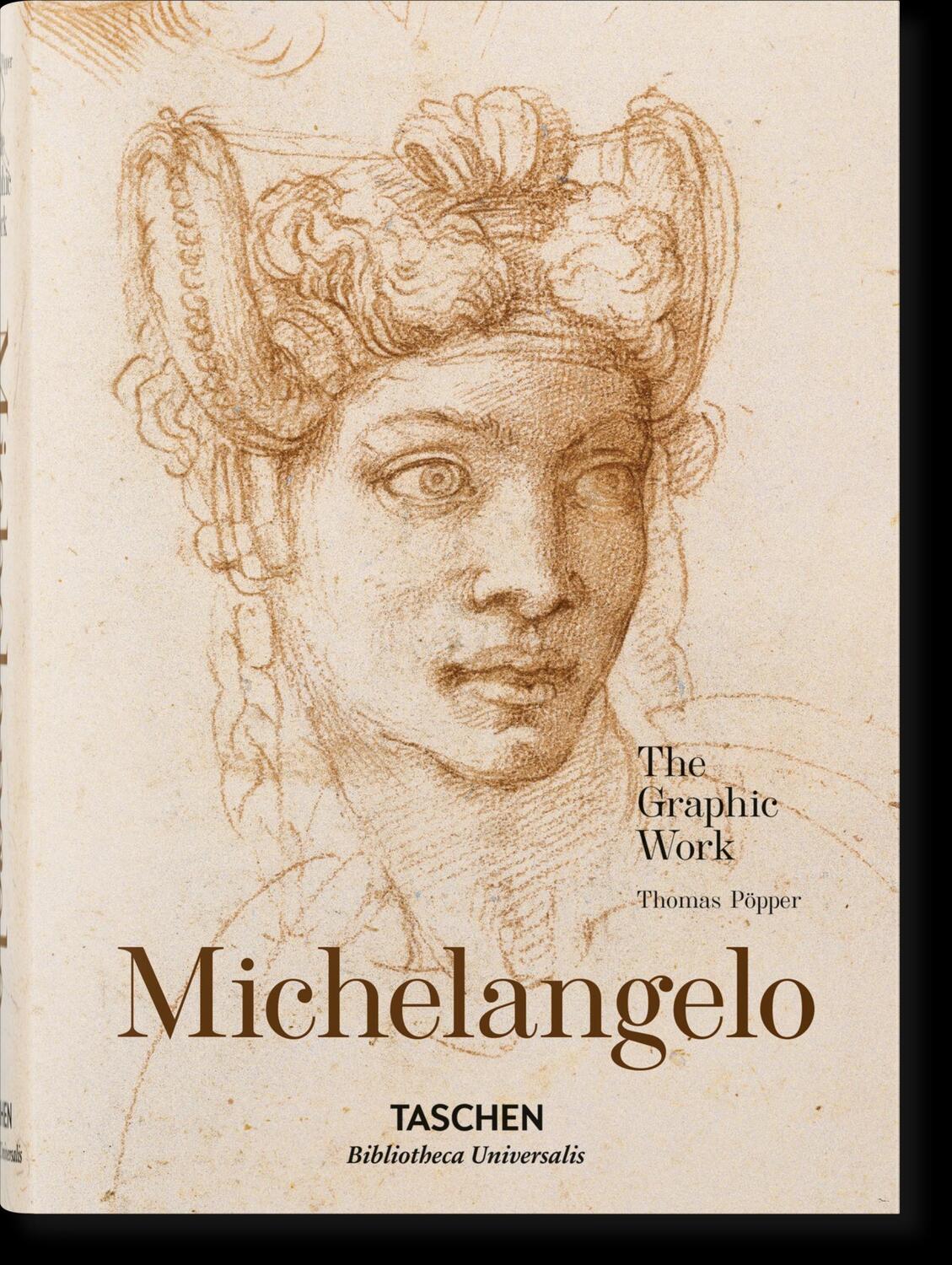 Cover: 9783836537179 | Michelangelo. Das zeichnerische Werk | 1475-1564 | Pöpper (u. a.)