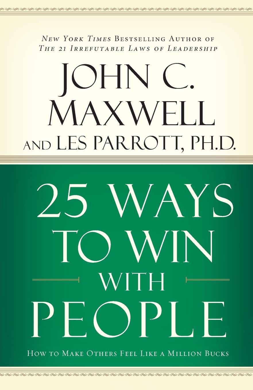 Cover: 9780785279549 | 25 Ways to Win with People (International Edition) | John C. Maxwell