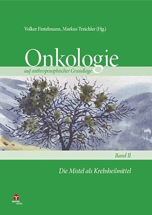 Cover: 9783957790149 | Die Mistel als Krebsheilmittel | Volker Fintelmann (u. a.) | Buch