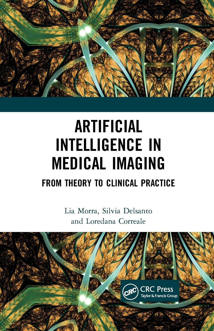 Cover: 9781032176468 | Artificial Intelligence in Medical Imaging | Lia Morra (u. a.) | Buch