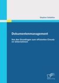 Cover: 9783842864887 | Dokumentenmanagement: Von den Grundlagen zum effizienten Einsatz im...