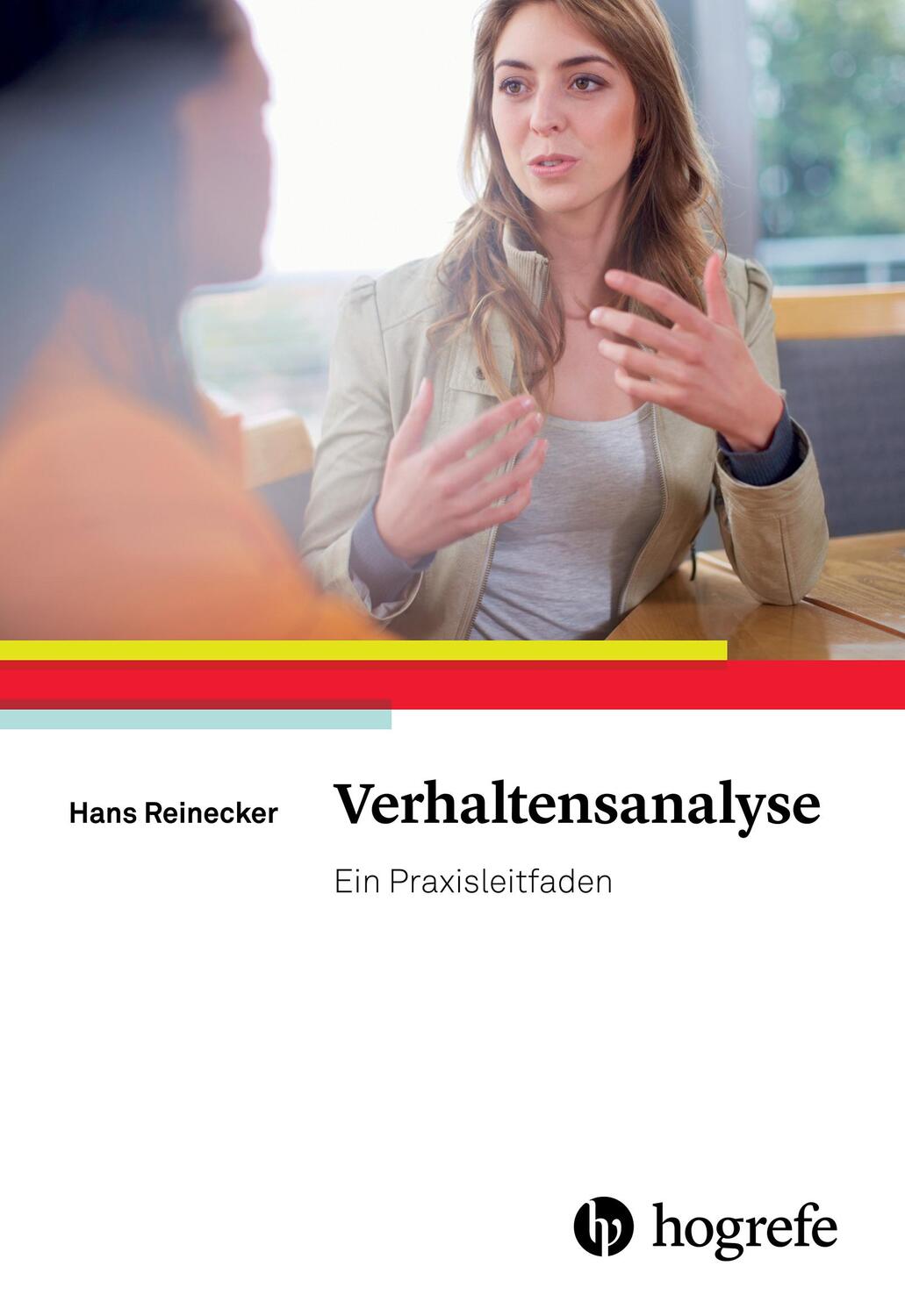 Cover: 9783801726645 | Verhaltensanalyse | Ein Praxisleitfaden | Hans Reinecker | Taschenbuch