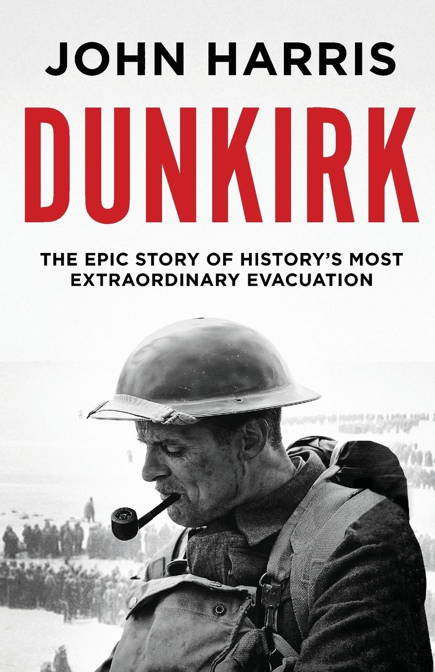 Cover: 9781800325616 | Dunkirk | John Harris | Taschenbuch | Englisch | 2021 | Canelo History