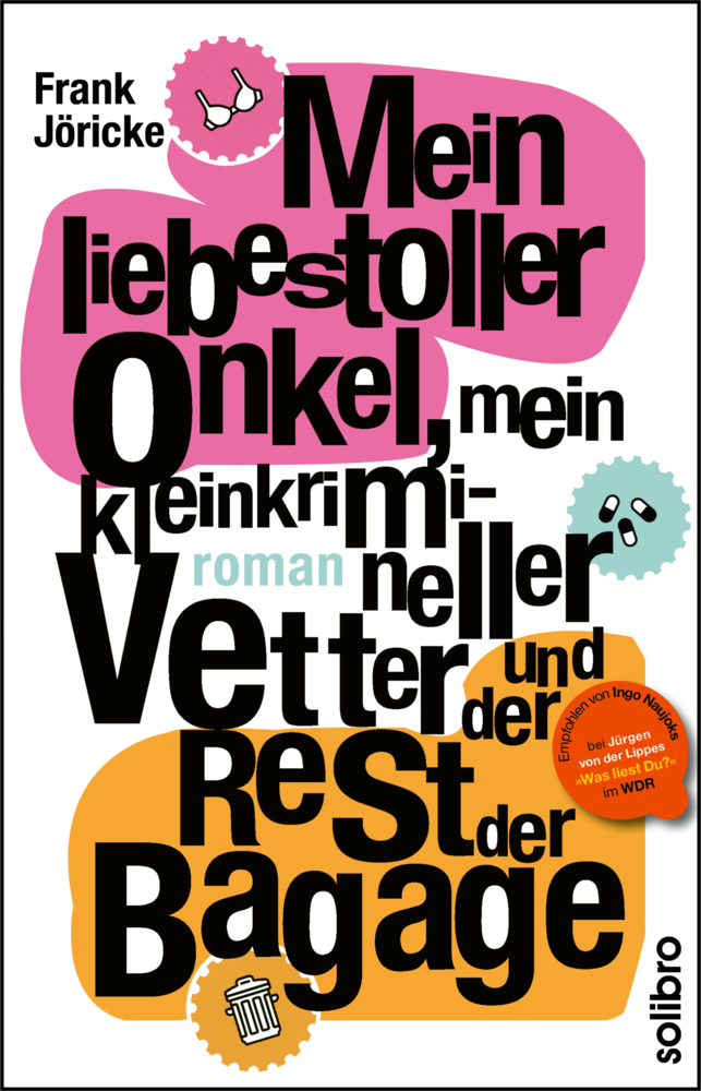 Cover: 9783932927331 | Mein liebestoller Onkel, mein kleinkrimineller Vetter und der Rest...