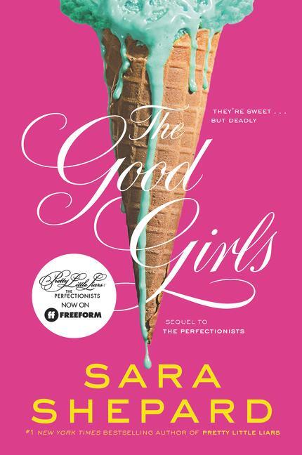 Cover: 9780062074539 | The Good Girls | Sara Shepard | Taschenbuch | Perfectionists | 2016