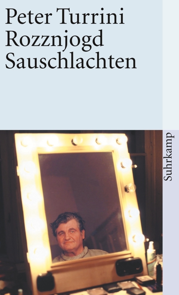 Cover: 9783518456361 | Rozznjogd / Rattenjagd. Sauschlachten | Dialektstücke | Peter Turrini