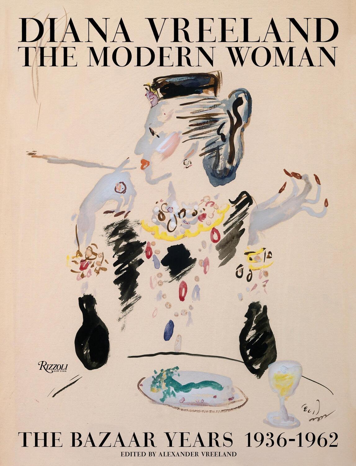 Cover: 9780847846085 | Diana Vreeland: The Modern Woman | The Bazaar Years, 1936-1962 | Buch