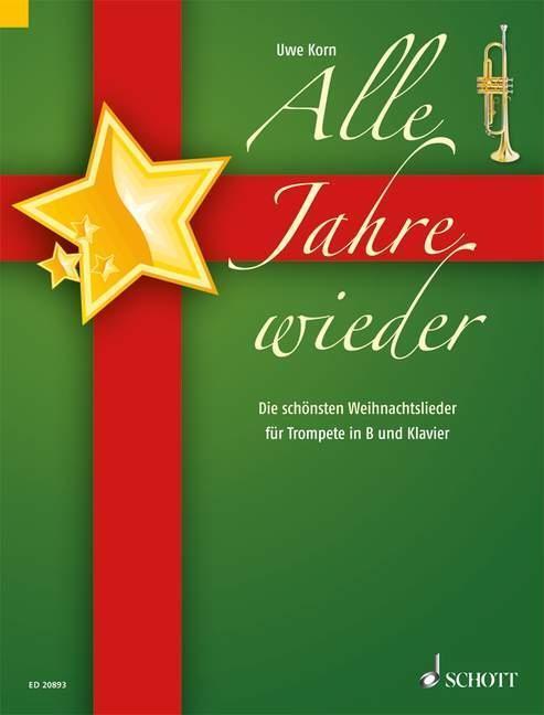 Cover: 9783795752538 | Alle Jahre wieder | Broschüre | 64 S. | Deutsch | 2010 | Schott Music