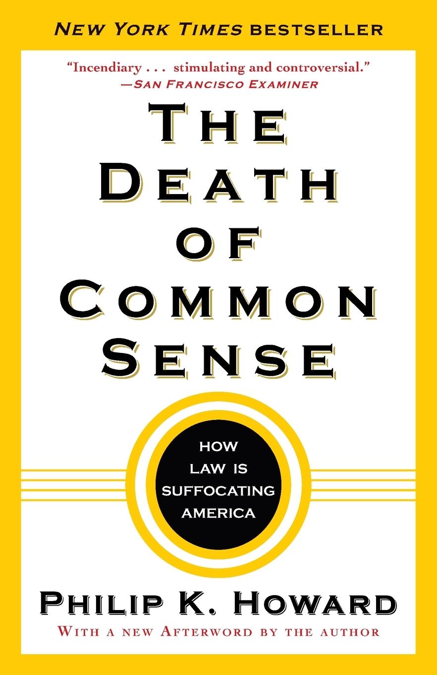 Cover: 9780812982749 | The Death of Common Sense | How Law Is Suffocating America | Howard