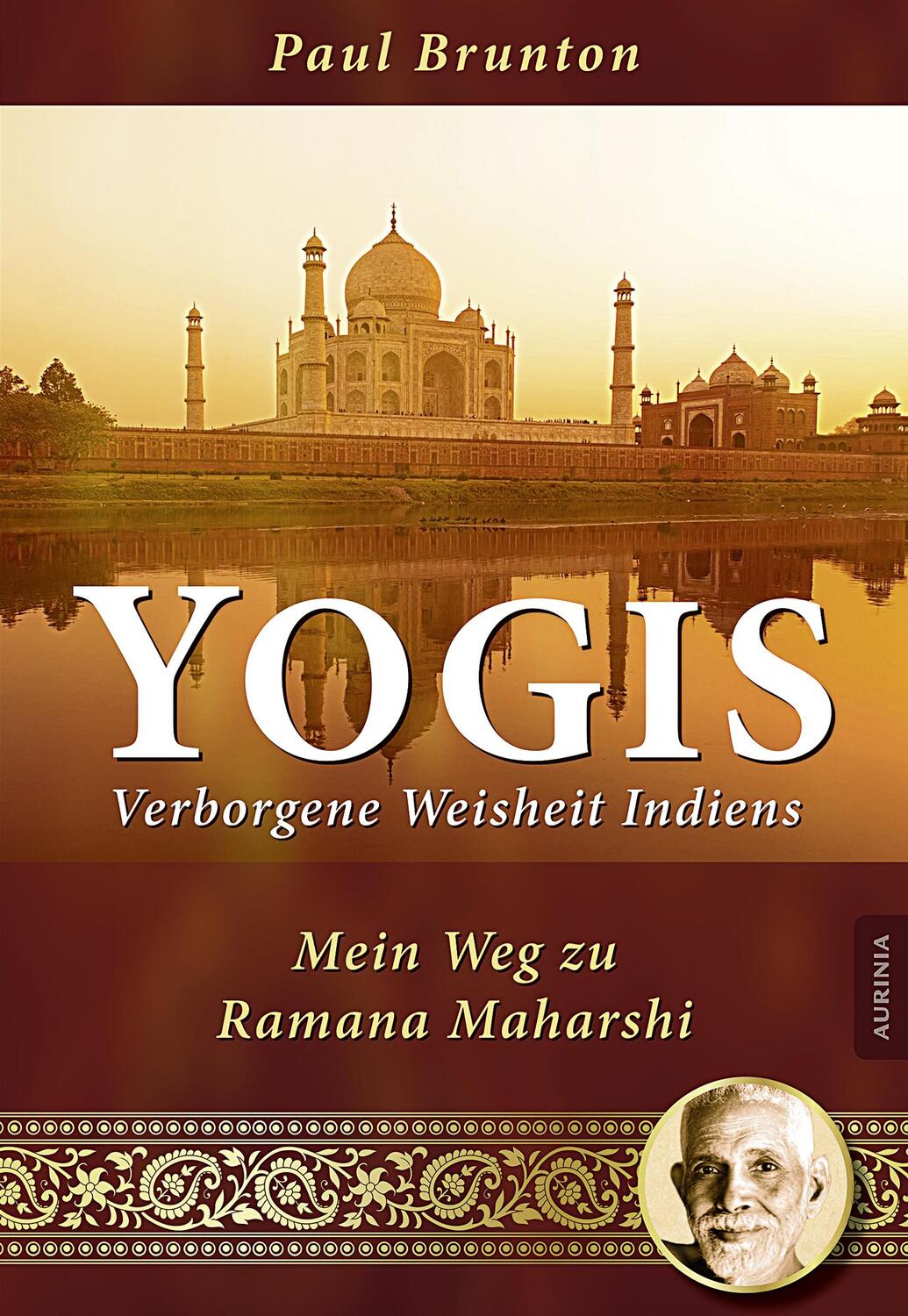 Cover: 9783956590054 | Yogis - Verborgene Weisheit Indiens | Mein Weg zu Ramana Maharshi