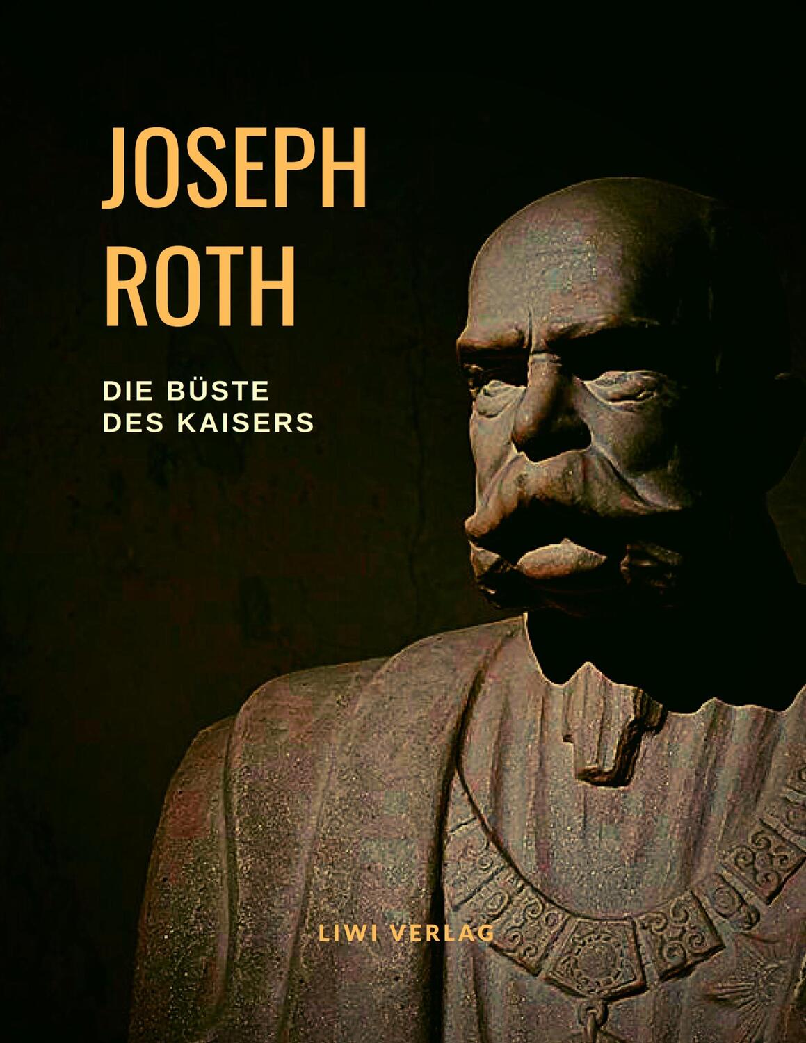 Cover: 9783965421974 | Die Büste des Kaisers | Joseph Roth | Taschenbuch | EAN 9783965421974