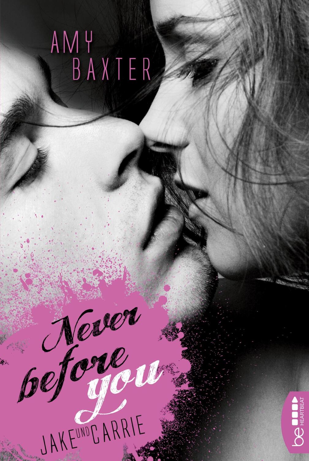 Cover: 9783741300325 | Never before you - Jake &amp; Carrie | Amy Baxter | Taschenbuch | 350 S.