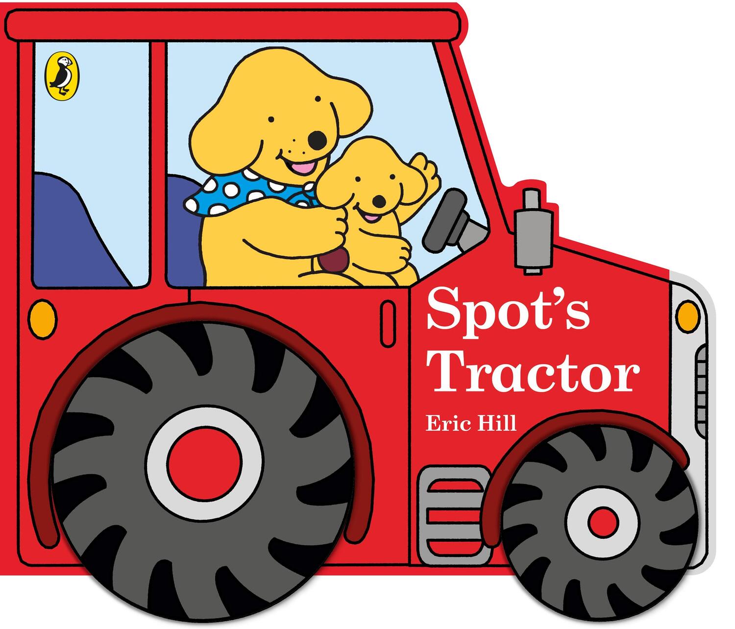 Cover: 9780241323090 | Spot's Tractor | Eric Hill | Buch | Papp-Bilderbuch | Englisch | 2018