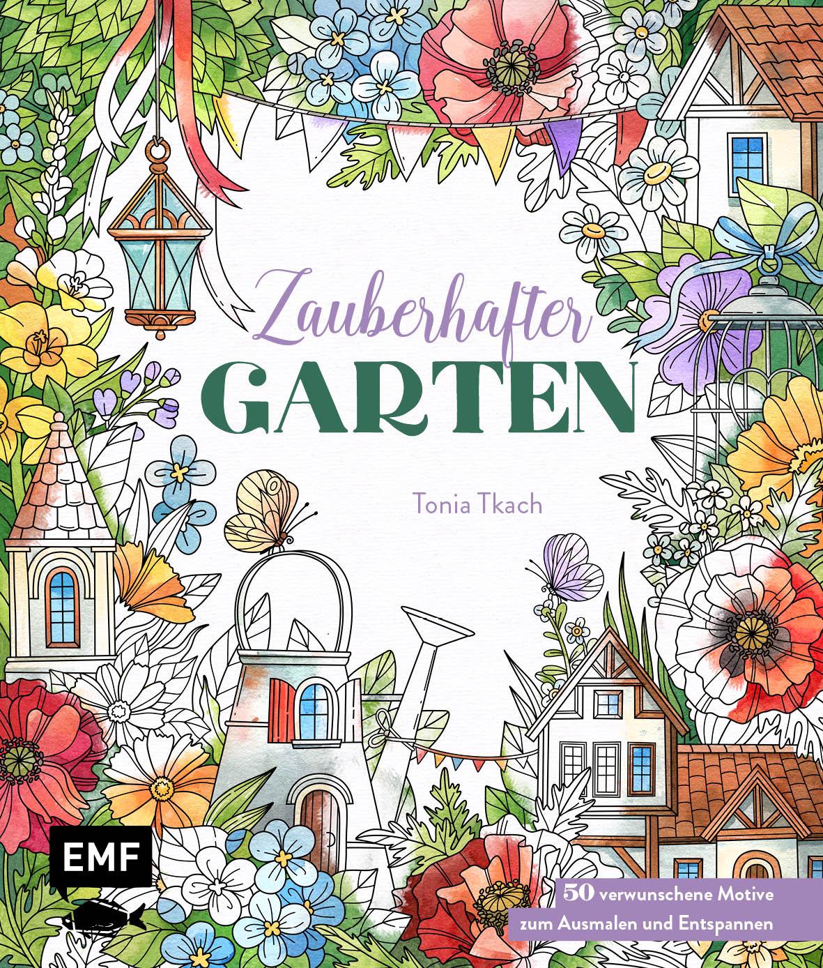 Cover: 9783745927009 | Zauberhafter Garten | Tonia Tkach | Taschenbuch | 112 S. | Deutsch