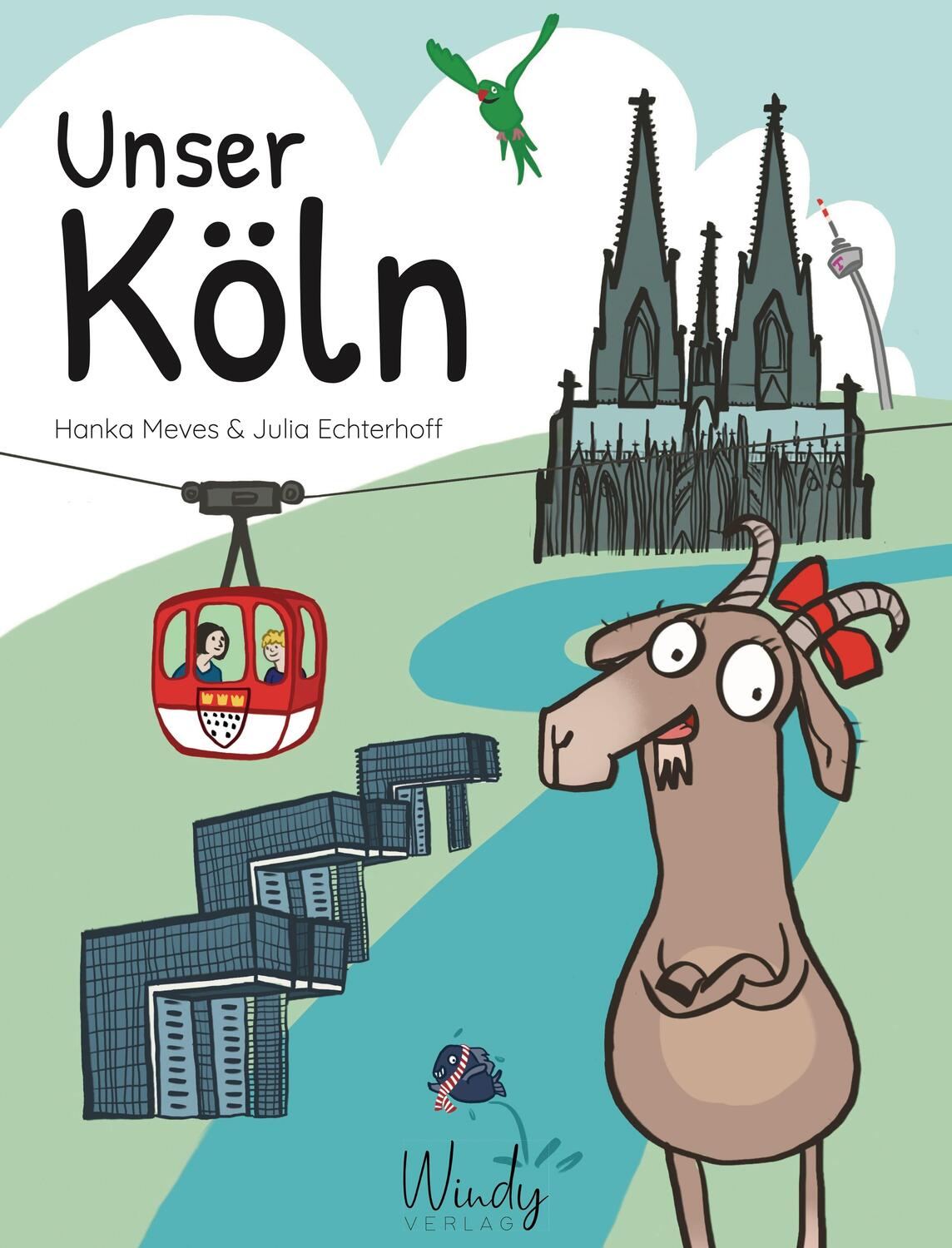 Cover: 9783948417338 | Unser Köln | Hanka Meves | Buch | Unsere Stadt | 32 S. | Deutsch