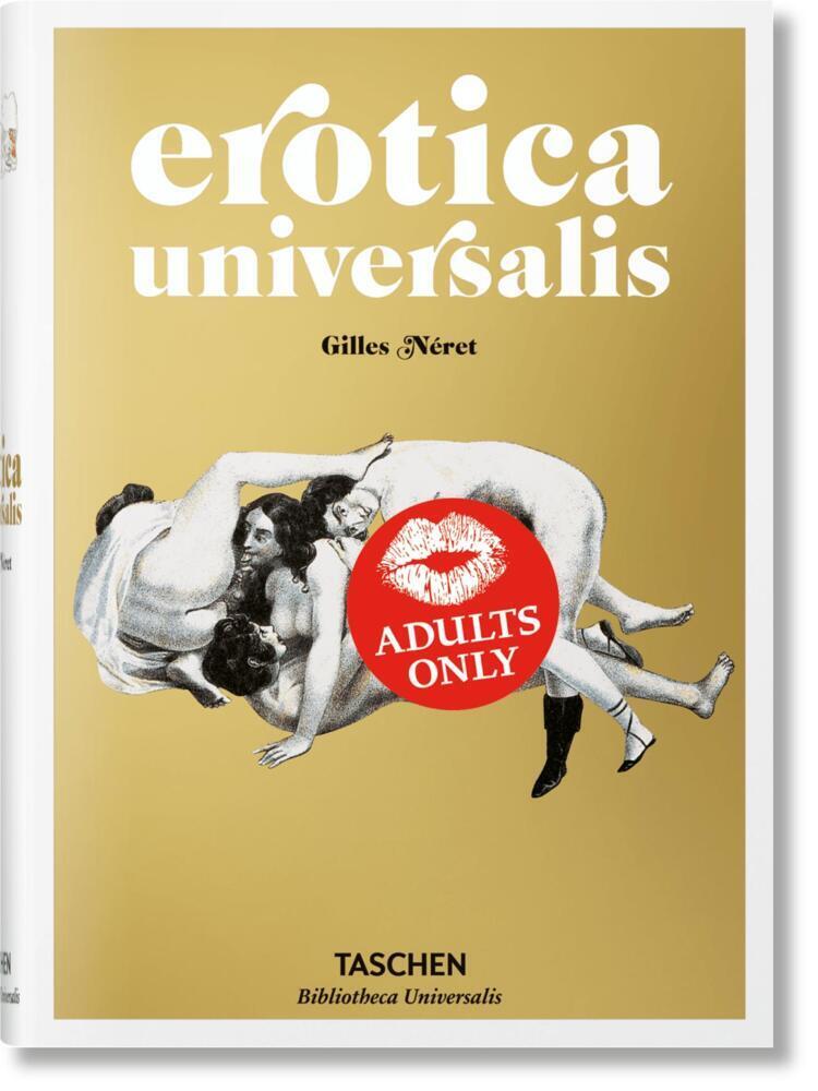 Cover: 9783836547789 | Erotica Universalis | Gilles Néret | Buch | 576 S. | Deutsch | 2013