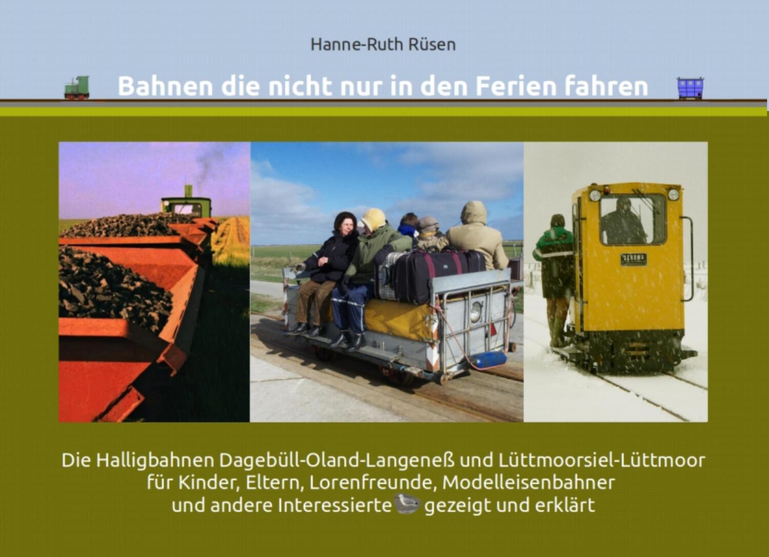 Cover: 9783754351550 | Bahnen die nicht nur in den Ferien fahren | Hanne-Ruth Rüsen | Buch