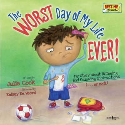 Cover: 9781934490204 | The Worst Day of My Life Ever!: My Story about Listening and...