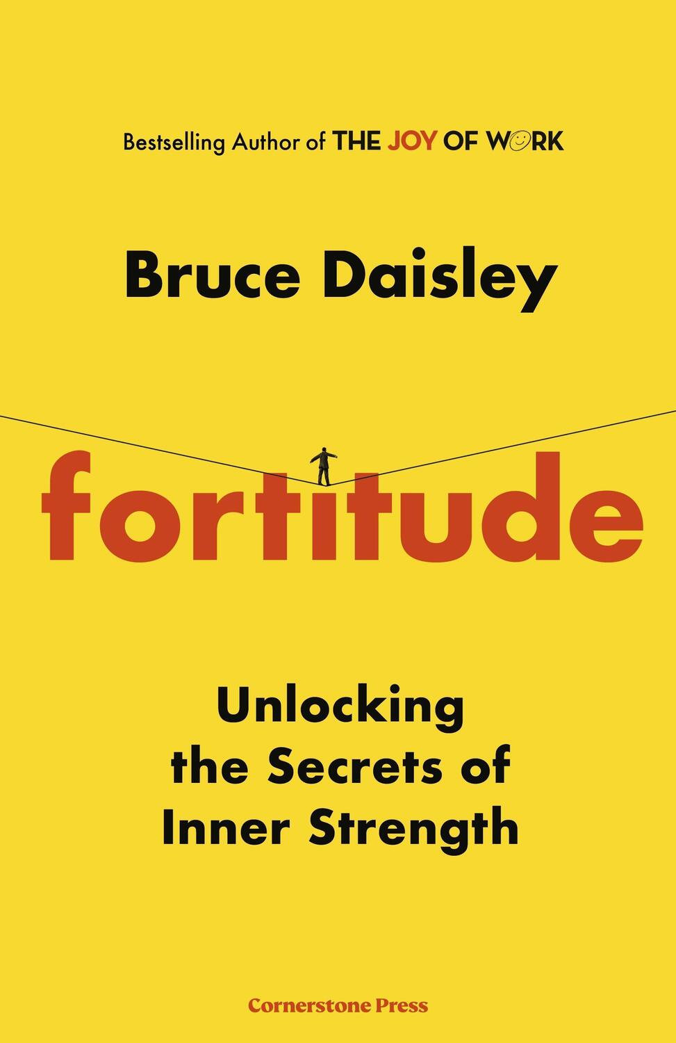 Cover: 9781847943668 | Fortitude | Unlocking the Secrets of Inner Strength | Bruce Daisley