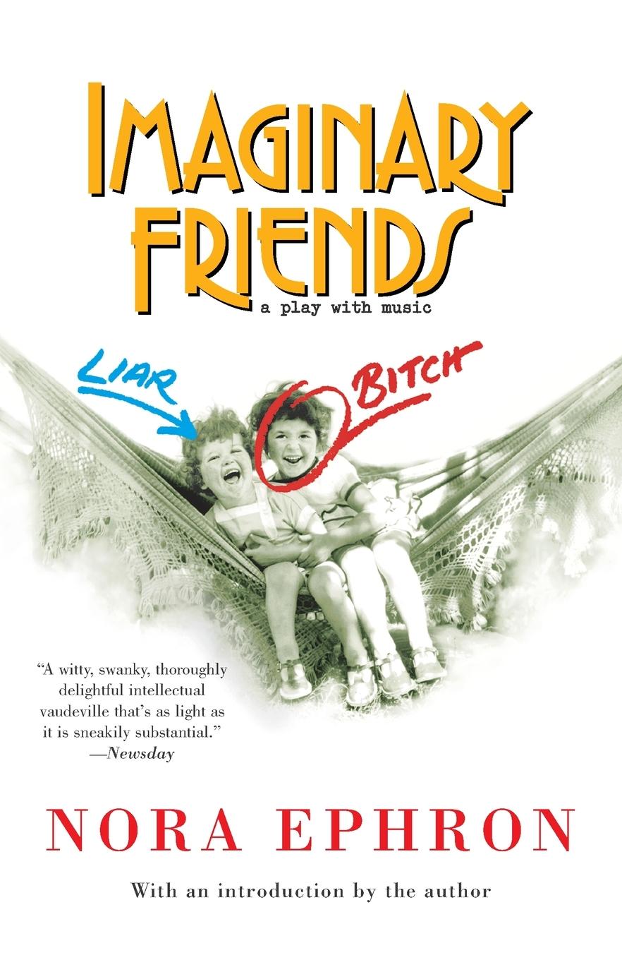 Cover: 9781400034222 | Imaginary Friends | A Play with Music | Nora Ephron | Taschenbuch