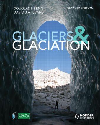 Cover: 9780340905791 | Glaciers and Glaciation, 2nd edition | Douglas Benn (u. a.) | Buch