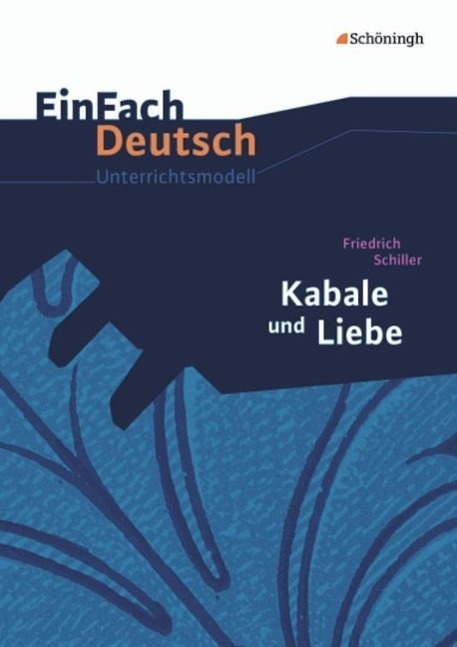 Cover: 9783140225618 | Kabale und Liebe. EinFach Deutsch Unterrichtsmodelle | Taschenbuch