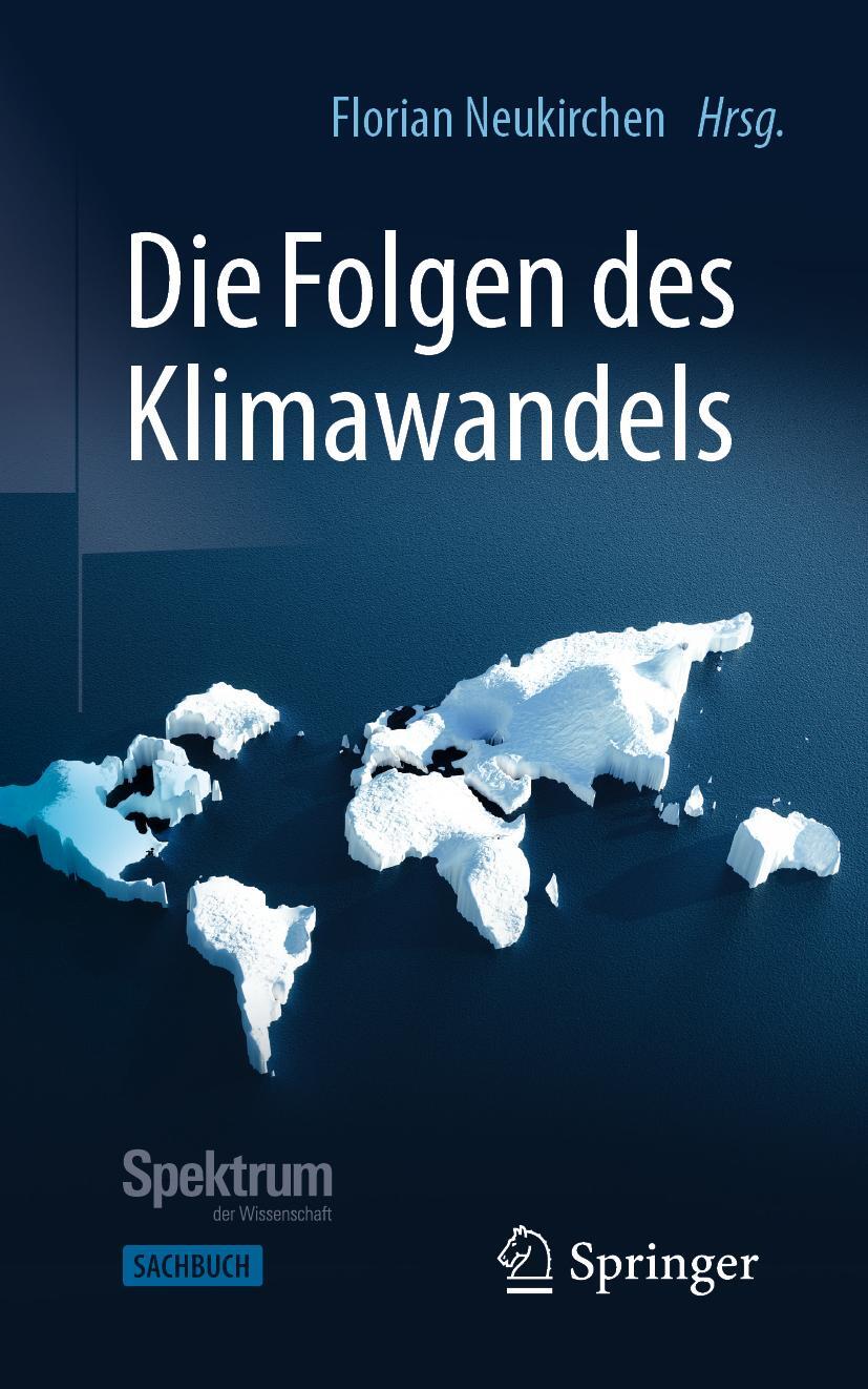 Cover: 9783662595800 | Die Folgen des Klimawandels | Florian Neukirchen | Taschenbuch | 2020