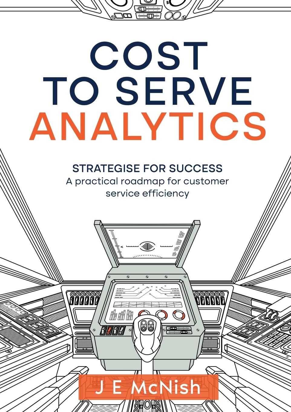 Cover: 9781068623400 | Cost to Serve Analytics | J E McNish | Taschenbuch | Englisch | 2024